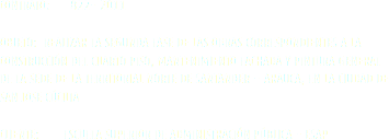 CONTRATO: 822- 2011 OBJETO: REALIZAR LA SEGUNDA FASE DE LAS OBRAS CORRESPONDIENTES A LA CONSTRUCCIÓN DEL CUARTO PISO, MANTENIMIENTO FACHADA Y PINTURA GENERAL DE LA SEDE DE LA TERRITORIAL NORTE DE SANTANDER – ARAUCA, EN LA CIUDAD DE SAN JOSE CÚCUTA CLIENTE: ESCUELA SUPERIOR DE ADMINISTRACIÓN PÚBLICA - ESAP